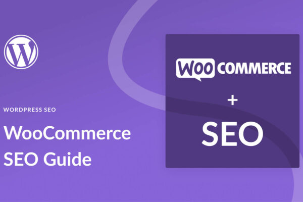 WooCommerce SEO: A Comprehensive Guide